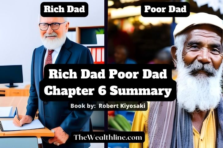 rich-dad-poor-dad-chapter-6-summary